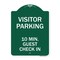 Signmission Reserved Parking Visitor Parking 10 Min. Guest Check In, Green & White Architectural, GW-1824-23018 A-DES-GW-1824-23018 - alternate 1